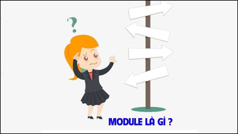 Module là gì? Định nghĩa của module trong các lĩnh vực Module là gì? Định nghĩa của module trong các lĩnh vực