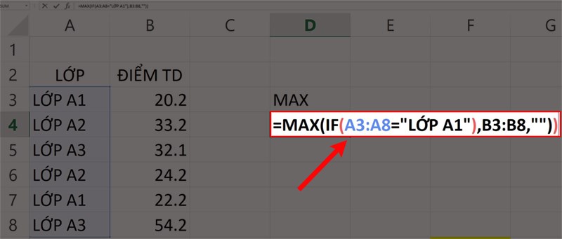 Nhập hàm =MAX (IF(A3:A8=