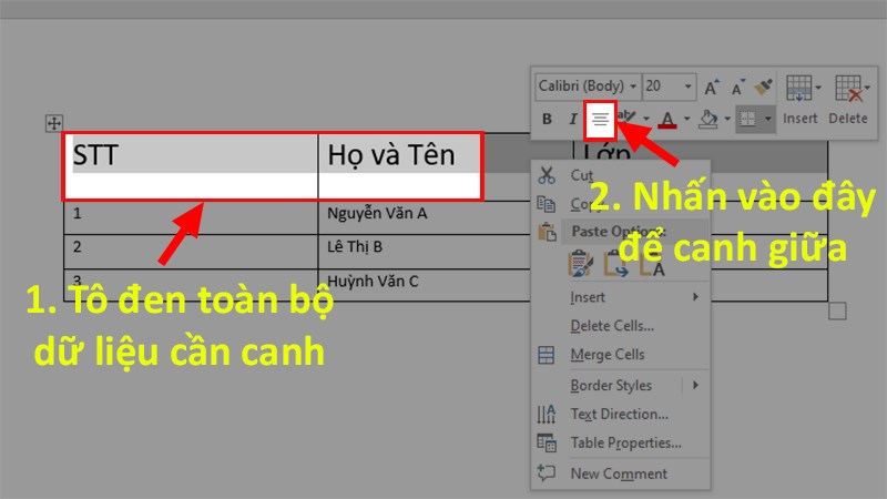 Tô chọn dữ liệu cần canh giữa > Nhấn chuột phải > Chọn&nbsp;Center&nbsp;để canh giữa ô