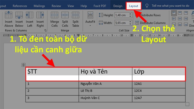 Tô chọn dữ liệu cần canh giữa ô > Chọn thẻ Layout