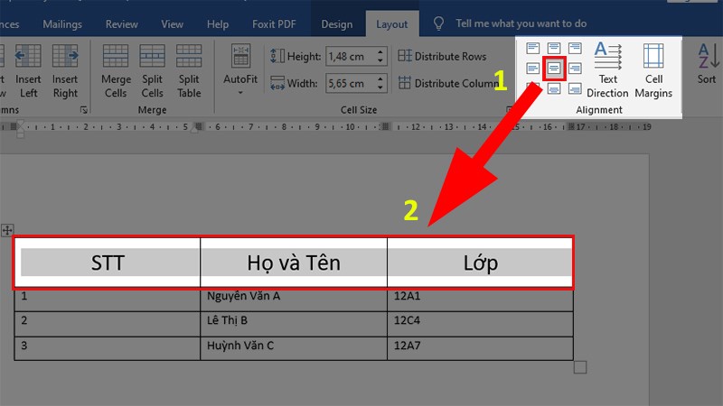 Đi đến mục Alignment > Chọn Align Center để canh giữa ô