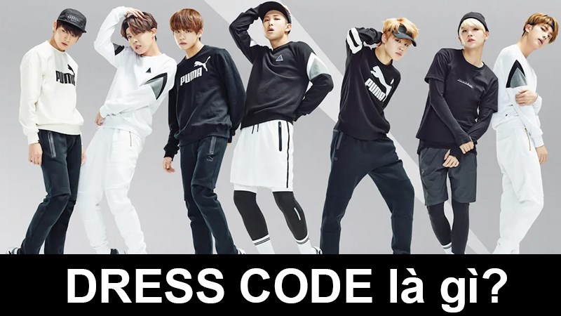 Dress code là gì? 4 kiểu Dress code cơ bản nên biết