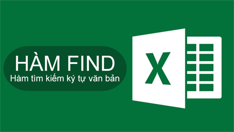 Cách sử dụng hàm FIND có điều kiện trong Excel rất đơn giản, với các ví dụ đơn giản