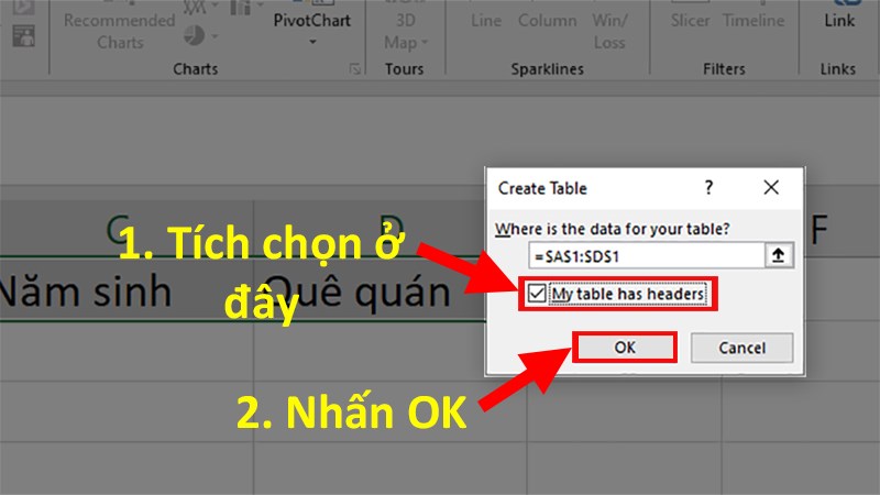 Hộp thoại Create Table xuất hiện > &nbsp;Tích chọn My table has headers để Form được tạo sẽ hiện tiêu đề bạn vừa nhập