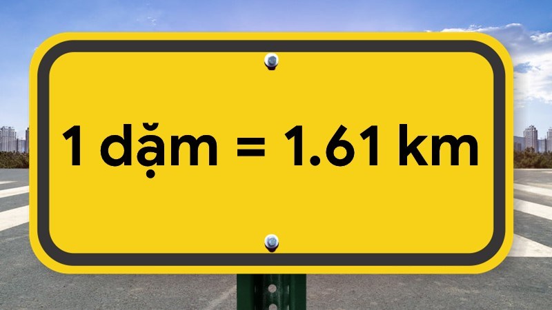 1 dặm bằng bao nhiêu km?