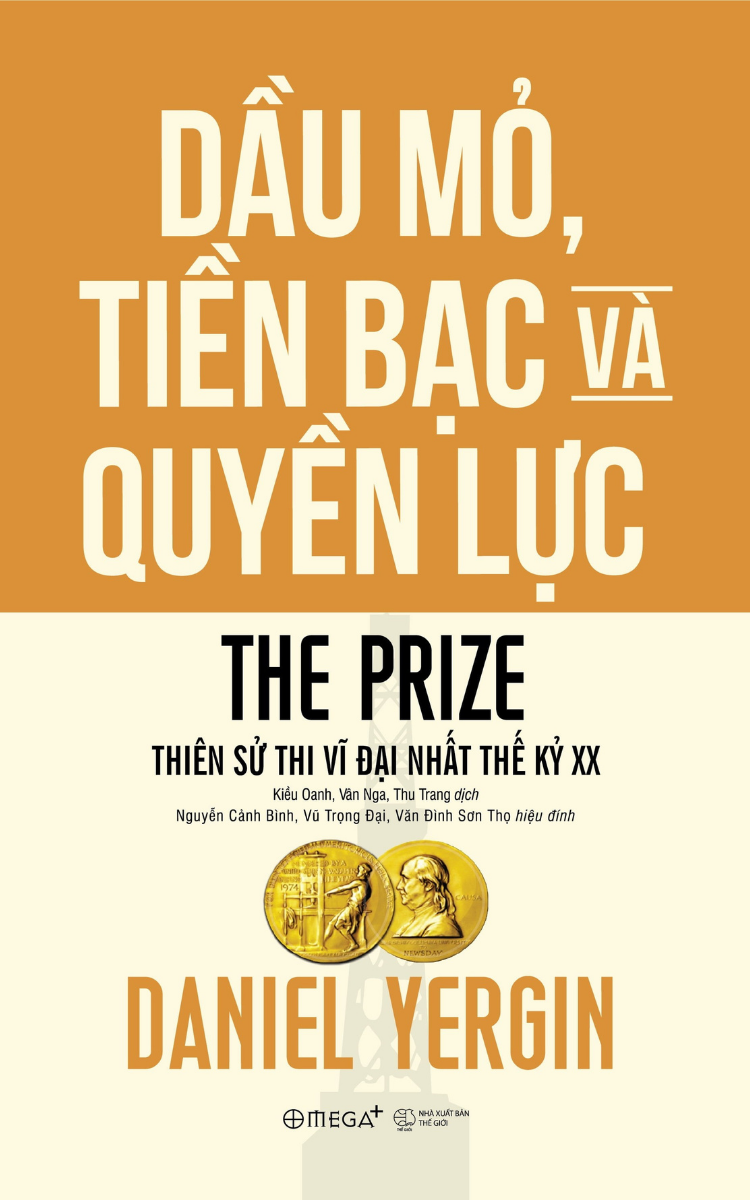 B&igrave;a s&aacute;ch Dầu Mỏ, Tiền Bạc V&agrave; Quyền Lực - Daniel Yergin