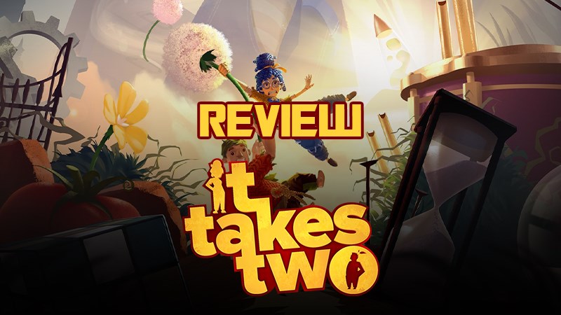 Review It Takes Two | Game co-op leo top bảng xếp hạng thế giới 2021