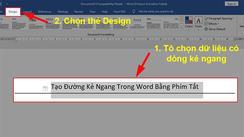 Tô chọn các dòng có chứa đường gạch ngang muốn xóa > Chọn thẻ Design