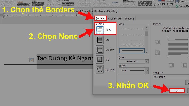 Ở hộp thoại Border and Shading > Chọn thẻ Border > Trong phần Setting > Chọn None > Nhấn OK để xóa đường gạch ngang trong Word