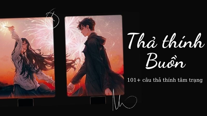 Top câu thả thính buồn
