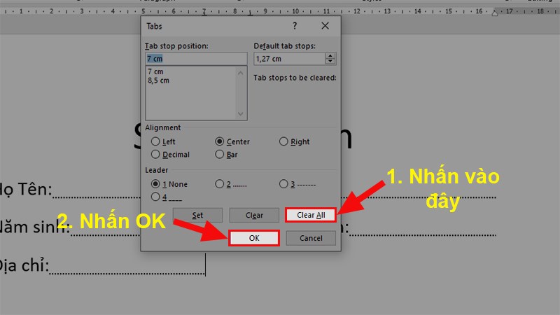 Ở hộp thoại hiện lên > Nhấn chọn Clear All > Nhấn OK để xóa toàn bộ Tab đã đặt trong Word