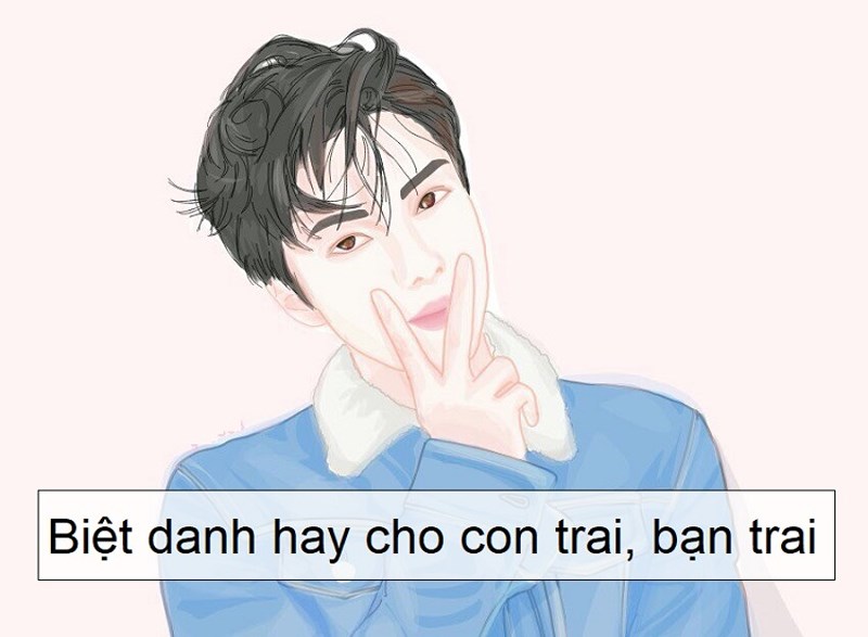 Biệt danh hay, độc cho người yêu, crush là Nam