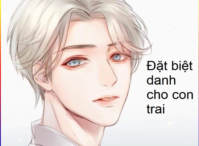 Biệt danh hay, độc cho người yêu, crush là Nam