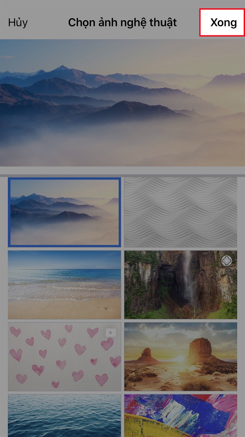 Sau khi bạn chọn 1 trong các hình thức ở trên và chọn được ảnh để làm ảnh bìa > Nhấn Xong ở góc trên bên phải.