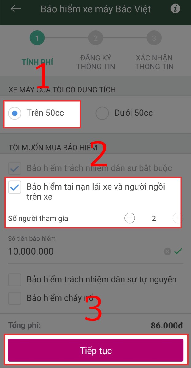 Chọn Dung tích xe, loại bảo hiểm, số người và nhấn Tiếp tục.