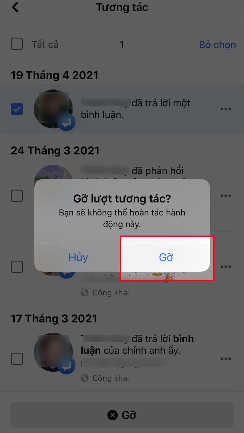 Thông báo Gỡ lượt tương tác xuất hiện > Chọn Gỡ và bạn sẽ không thể khôi phục lại bình luận sau khi xác nhận gỡ. Thông báo Gỡ lượt tương tác xuất hiện > Chọn Gỡ và bạn sẽ không thể khôi phục lại bình luận sau khi xác nhận gỡ.