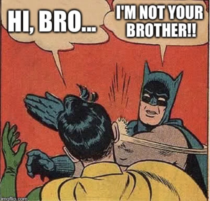 Hi,bro! Hi,bro!
