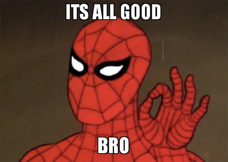 Its all good bro Its all good bro