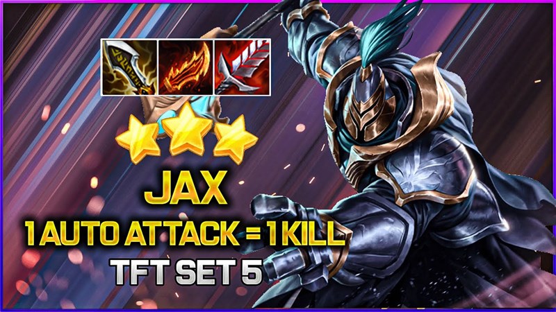 Jax đóng vai trò là carry chính trong đội hình 