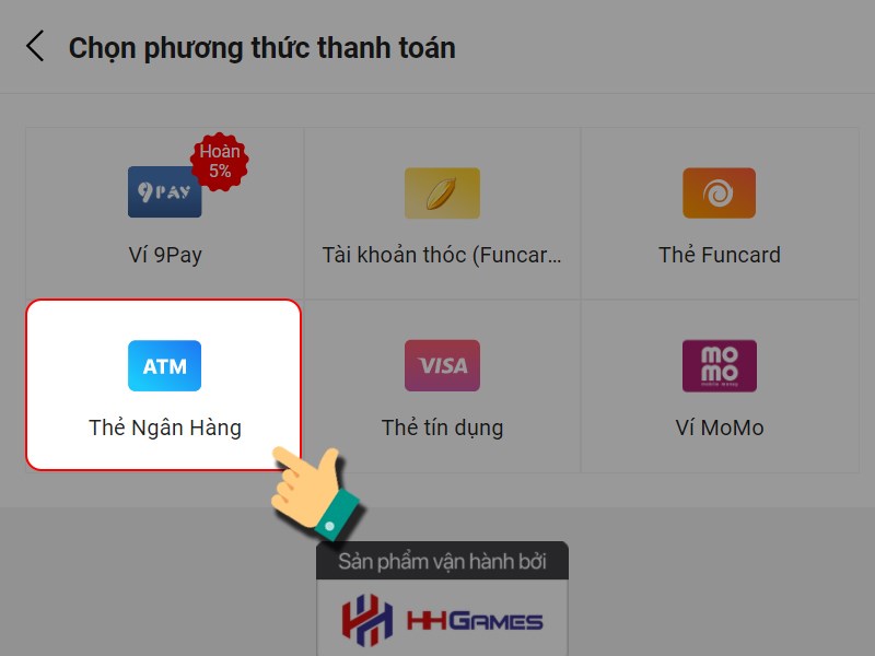 Chọn phương thức thanh to&aacute;n l&agrave; thẻ ng&acirc;n h&agrave;ng