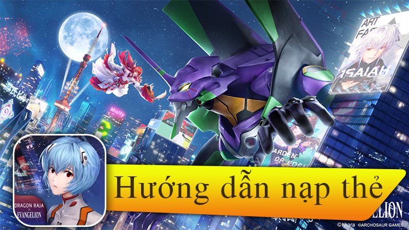 Hướng dẫn cách nạp thẻ Dragon Raja an toàn