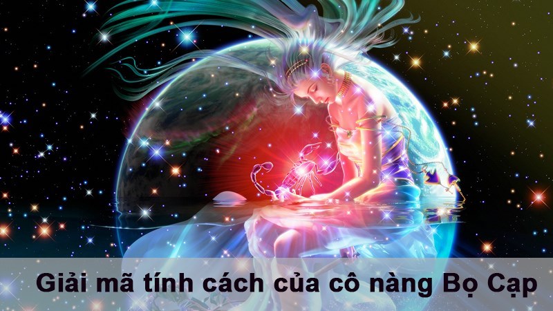 Bọ Cạp nữ | Giải mã tính cách của cô nàng Bọ Cạp
