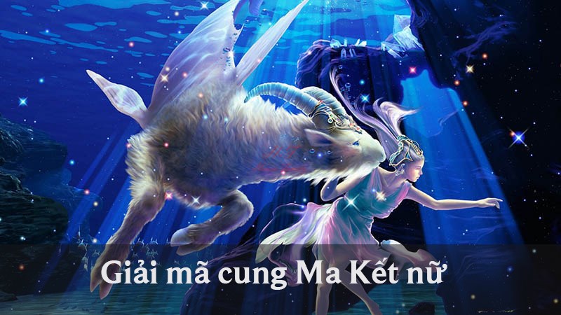 Giải mã cung Ma Kết nữ