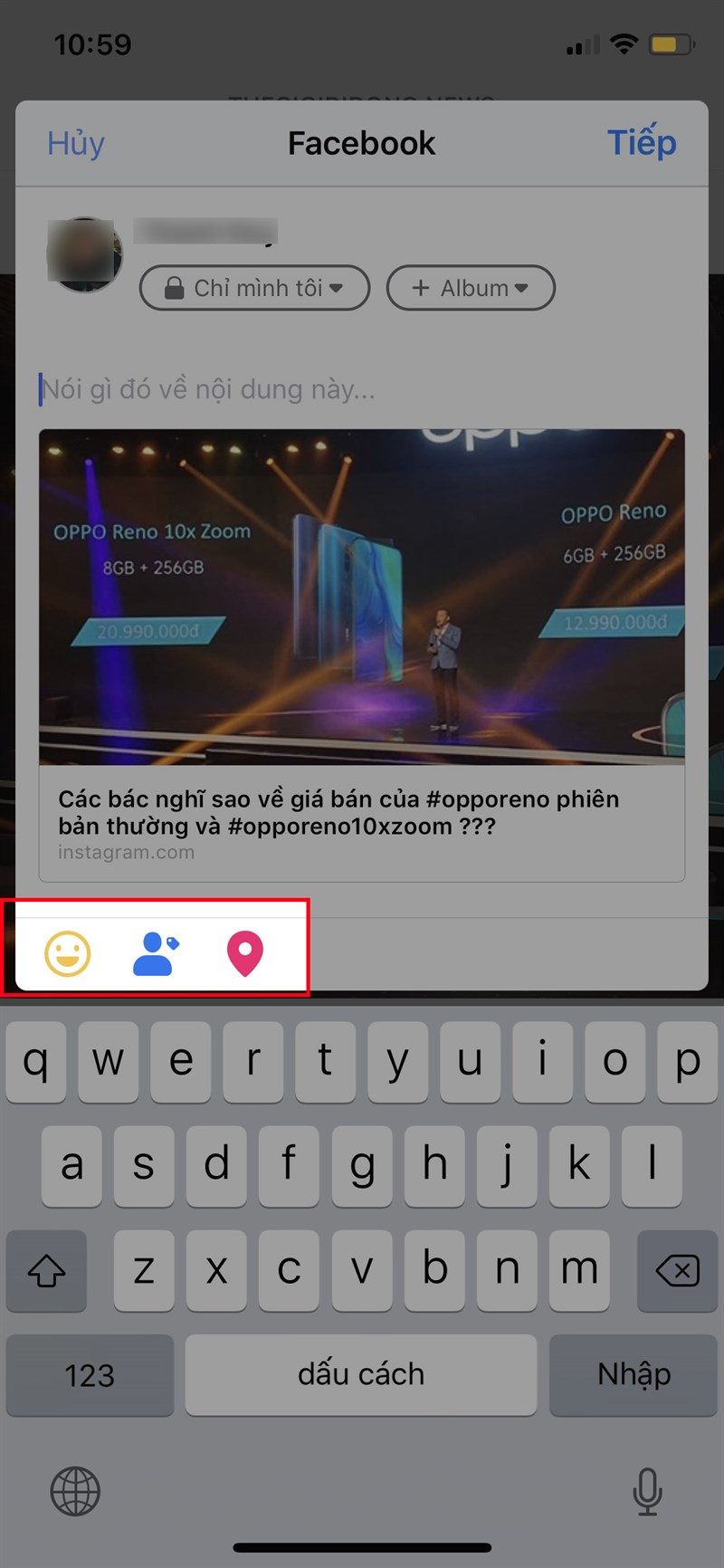 Hoặc gắn thẻ bạn bè, thêm vị trí cho bài viết với các biểu tượng tương ứng