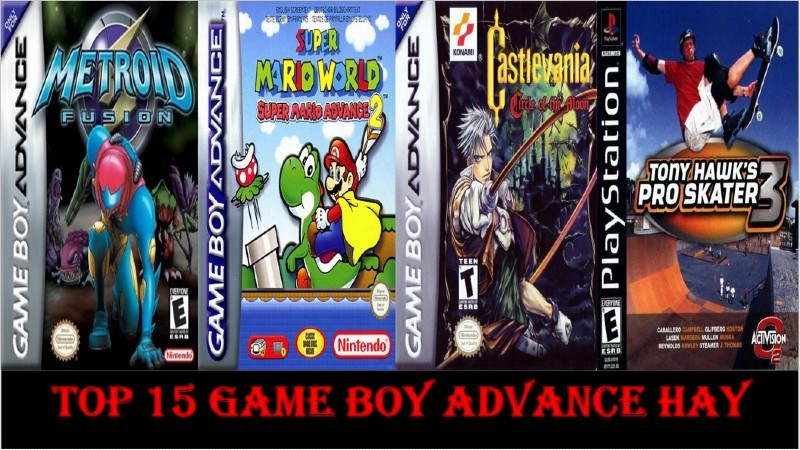 Top 15 Game Boy Advance (GBA) hay, đáng chơi nhất