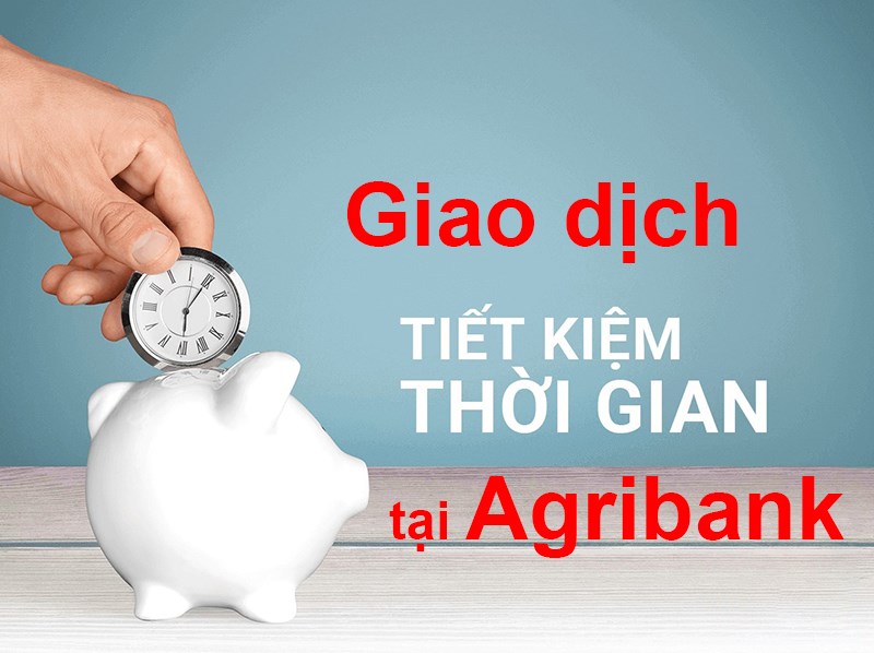 Lưu ý khi giao dịch tại Agribank