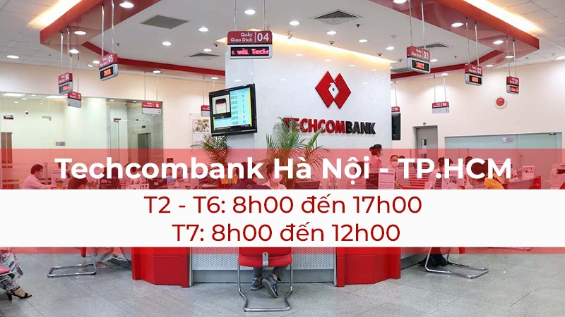 Giờ l&agrave;m việc ng&acirc;n h&agrave;ng Techcombank tại H&agrave; Nội v&agrave; TP.HCM