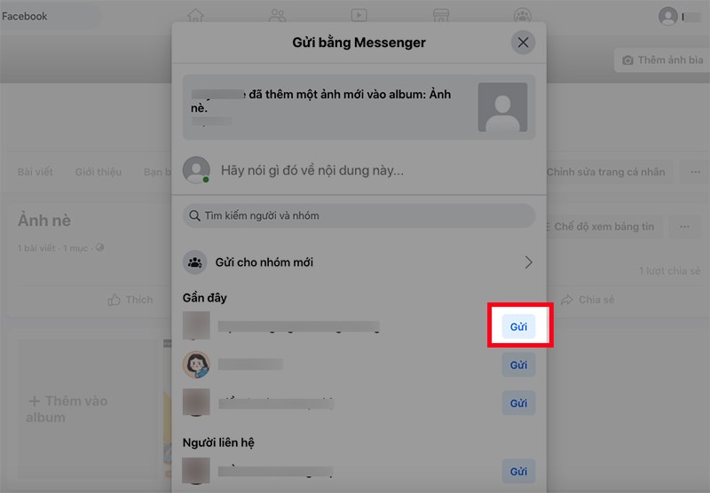 Chọn bạn b&egrave; hoặc nh&oacute;m tr&ecirc;n Messenger m&agrave; bạn muốn chia sẻ album ảnh > Nhấn Gửi