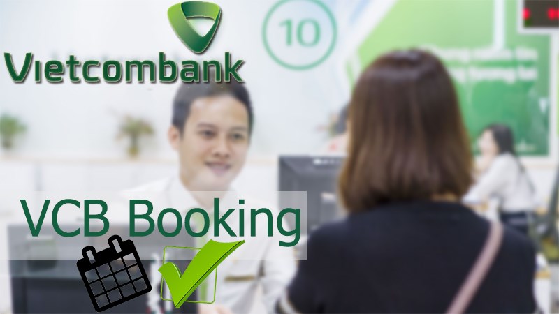 Đặt lịch hẹn với Vietcombank