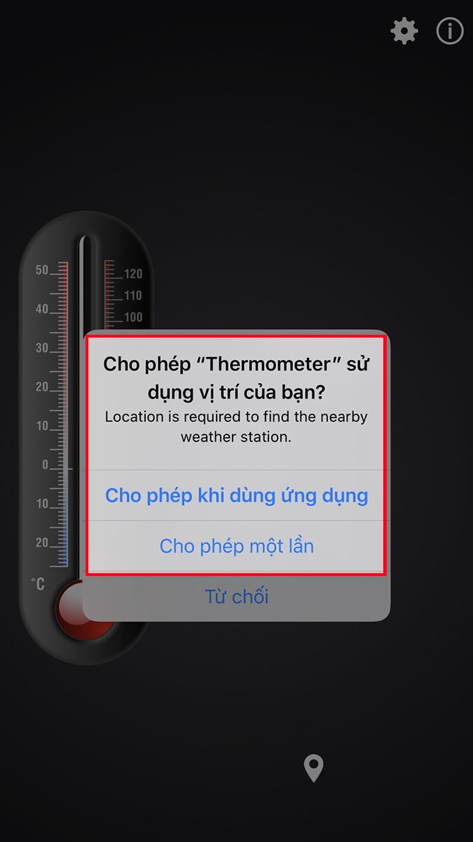 Mở ứng dụng Nhiệt kế, cho phép ứng dụng sử dụng vị trí của bạn