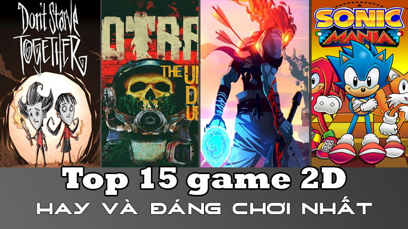 Chúng ta hãy cùng tìm hiểu 15 tựa game hay nhất trên PC nhé