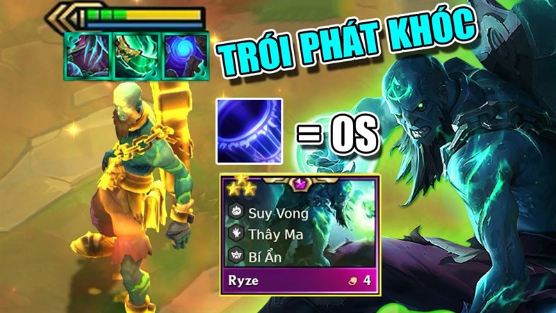 Ryze với khả năng trói liên tục Ryze với khả năng trói liên tục