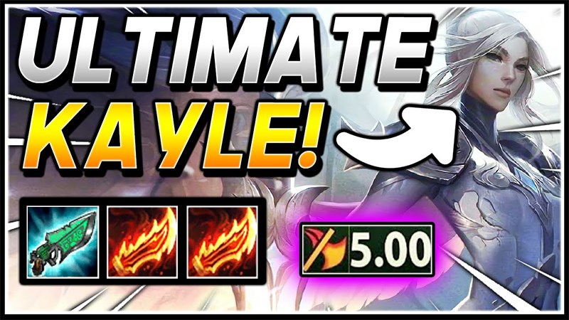 Kayle sở hữu khả năng gánh team cực tốt