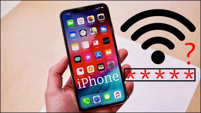 3 Cách xem mật khẩu WiFi đã lưu trên điện thoại iPhone