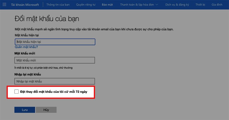 Nhấn dấu tích vào ô vuông tại mục Đặt thay đổi mật khẩu của tôi cứ mỗi 72 ngày