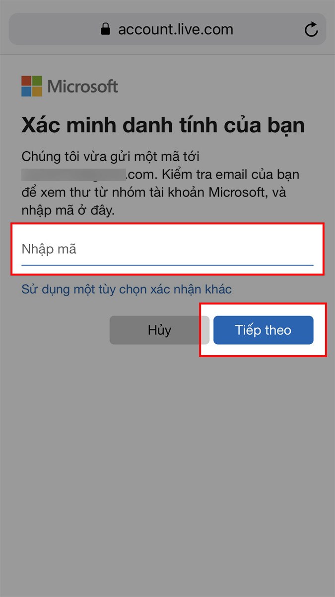 Nhập mã xác nhận vào ô Nhập mã > Chọn Tiếp theo Nhập mã xác nhận vào ô Nhập mã > Chọn Tiếp theo