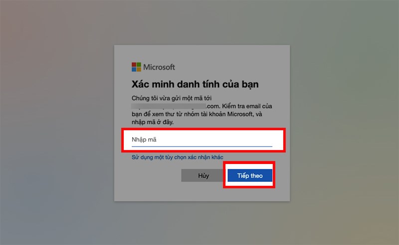 Nhập mã bảo mật mà bạn đã nhận vào ô nhập mã > Chọn Tiếp theo