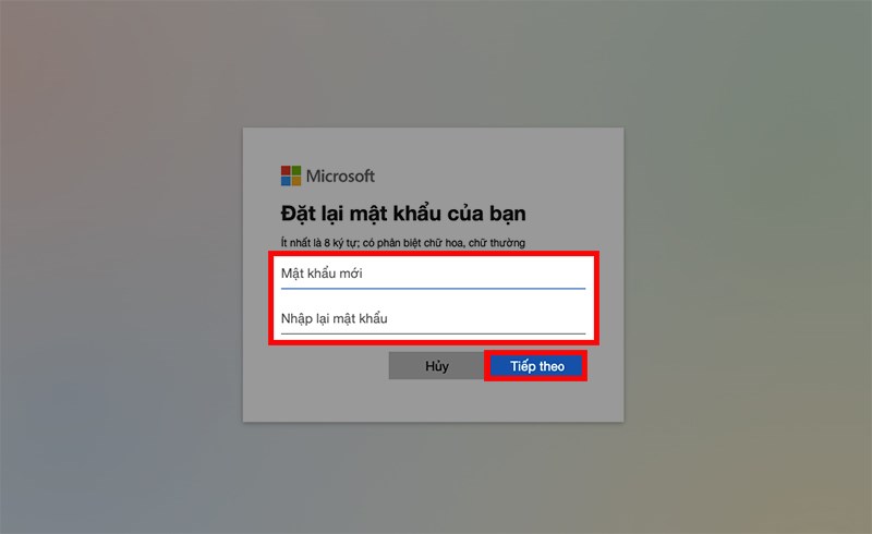 Tiến hành thay đổi mật khẩu tại mục Đặt lại mật khẩu của bạn > Chọn Tiếp theo Tiến hành thay đổi mật khẩu tại mục Đặt lại mật khẩu của bạn > Chọn Tiếp theo