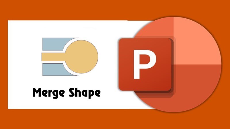 Cách dùng Merge Shape gộp, tách hình khối trong PowerPoint