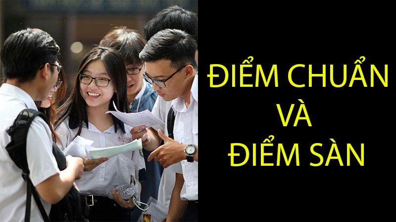 Điểm chuẩn và điểm sàn