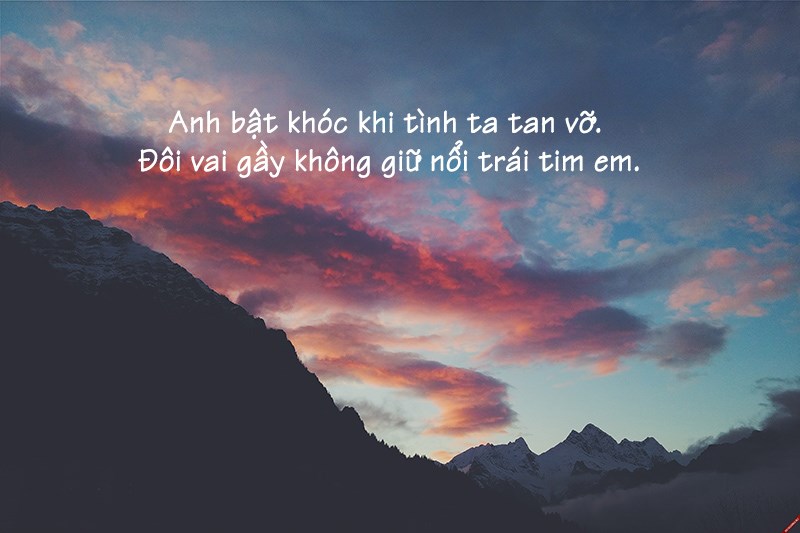 Đôi vai gầy không giữ được em