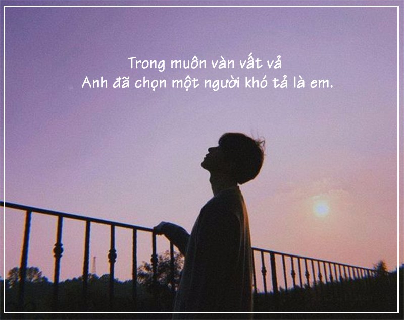 Anh đã chọn một tình yêu vô cùng vất vả