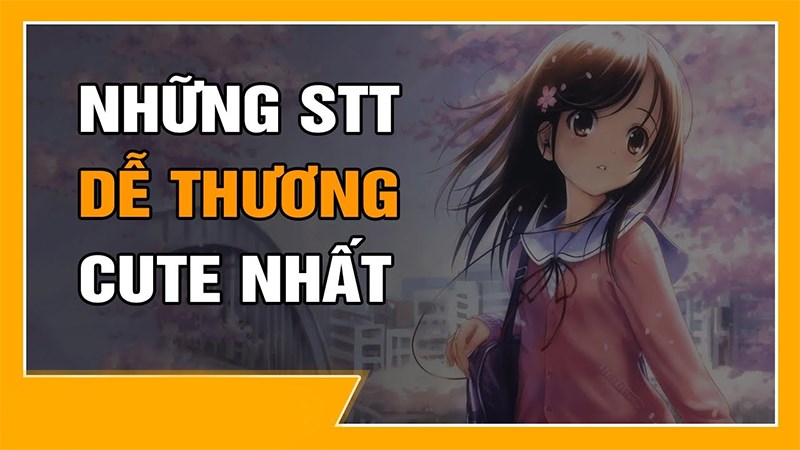 Stt đáng yêu nhất 2021