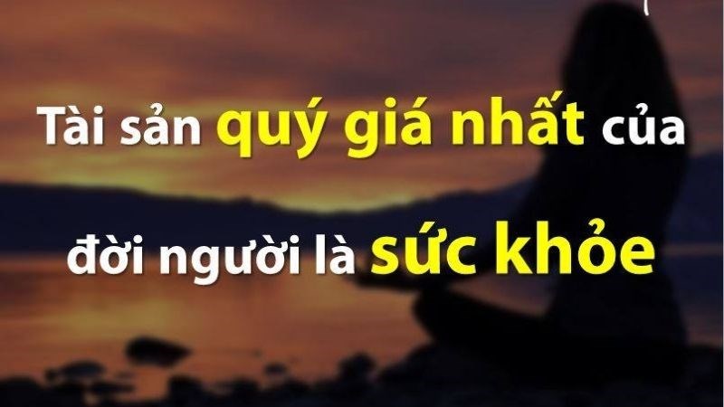 Câu nói hay về sức khoẻ