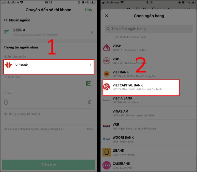 Nhấn vào dấu > và chọn VIETCAPITAL BANK Nhấn vào dấu > và chọn VIETCAPITAL BANK