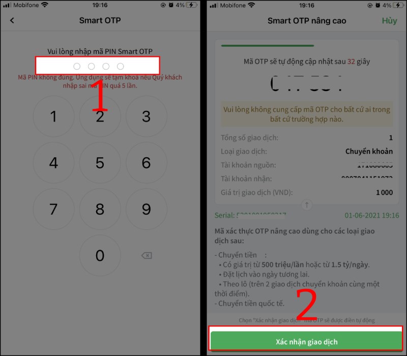 Nhập mã PIN Smart OTP và nhấn nút Xác nhận giao dịch Nhập mã PIN Smart OTP và nhấn nút Xác nhận giao dịch
